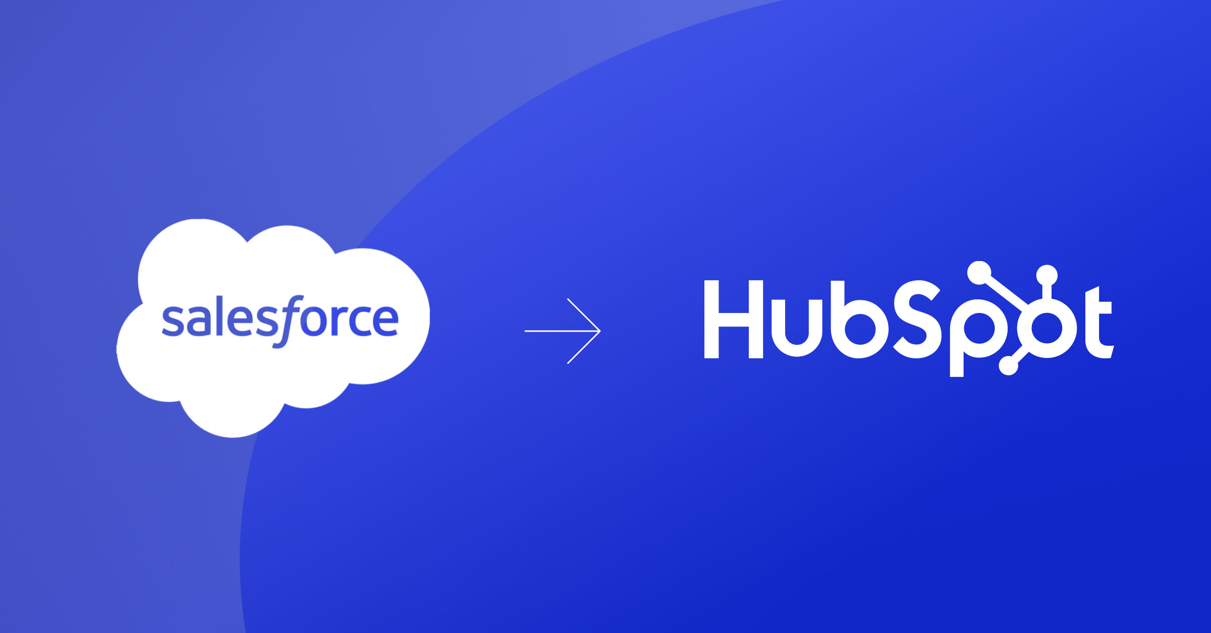 [Guide] Complete Guide to Migrating from Salesforce to HubSpot