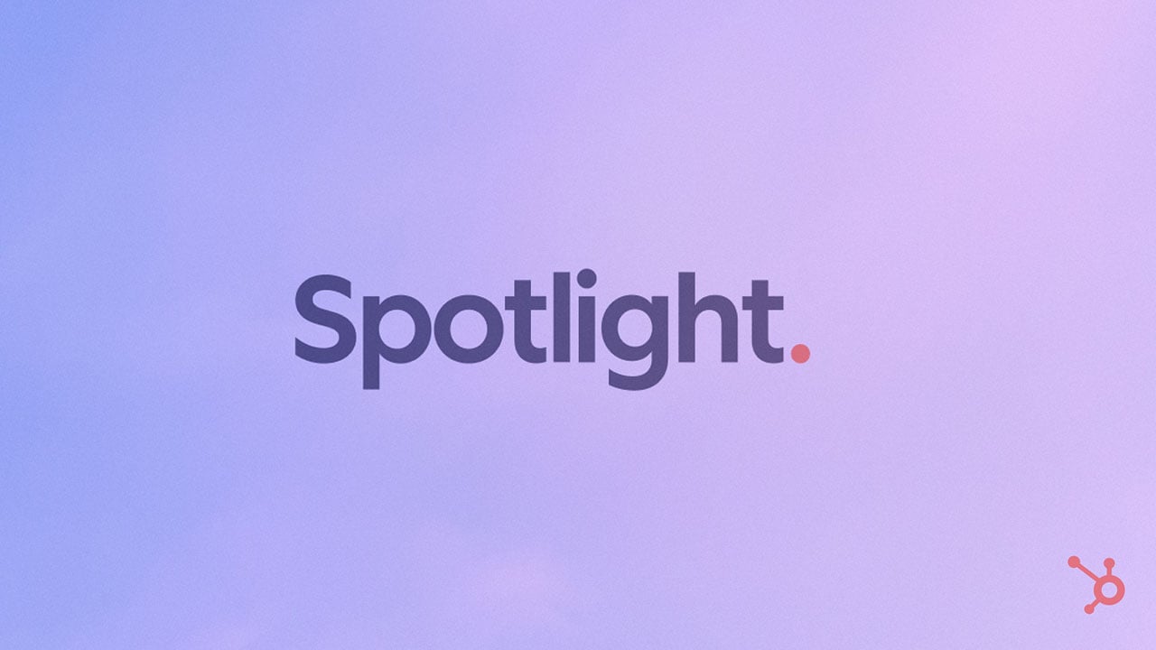 What the HubSpot Spring Spotlight Actually Means for Your Team